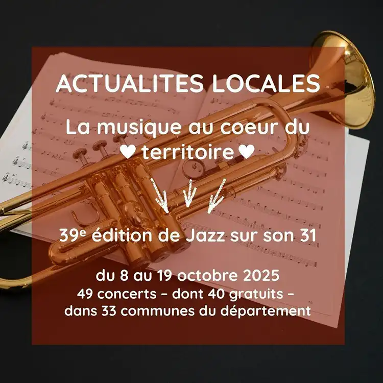actualites_locales_39e_edition_jazz_sur_son_31_fbinsta_2025 actualites_locales_39e_edition_jazz_sur_son_31_fbinsta_2025