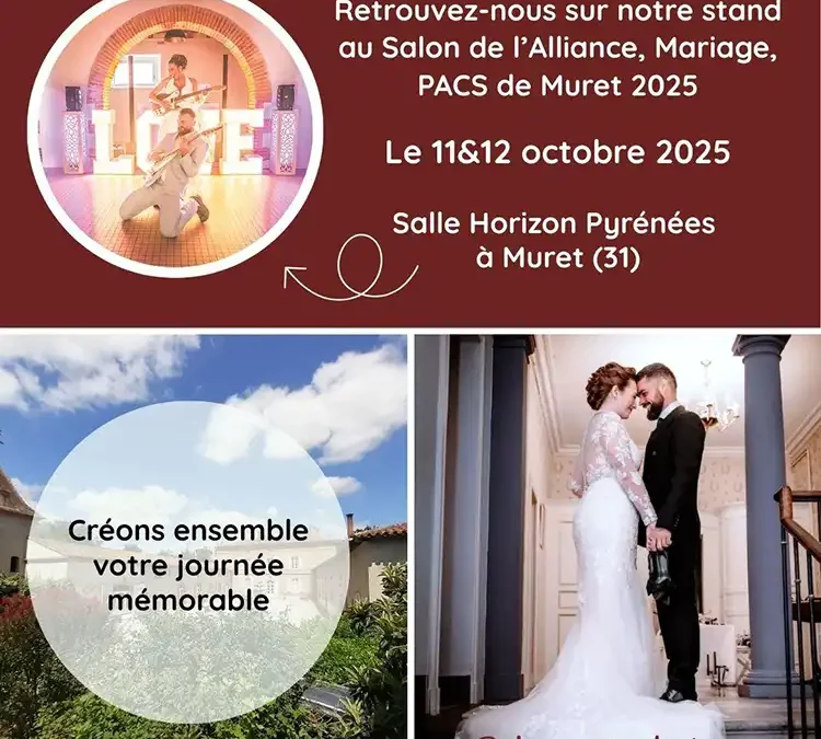 Le Château de Puydaniel au Salon de l’Alliance, Mariage et Pacs 2025 à Muret