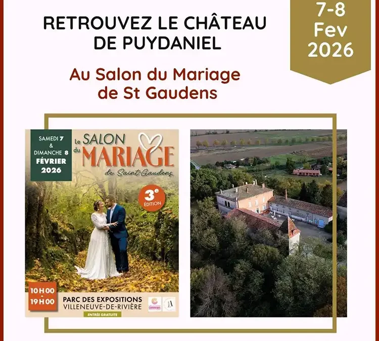 Le Château de Puydaniel au Salon du Mariage de Saint Gaudens